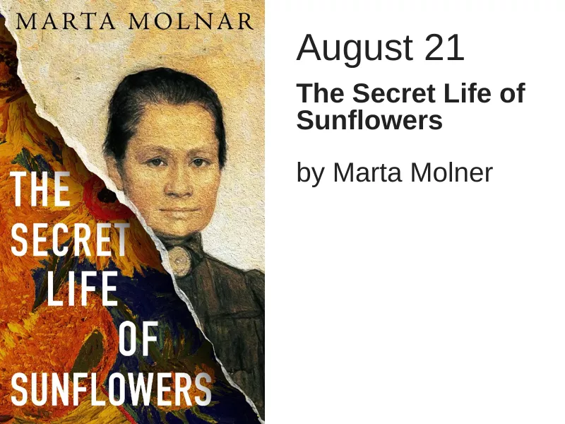 The Secret Life of Sunflowers by Marta Molner August 21